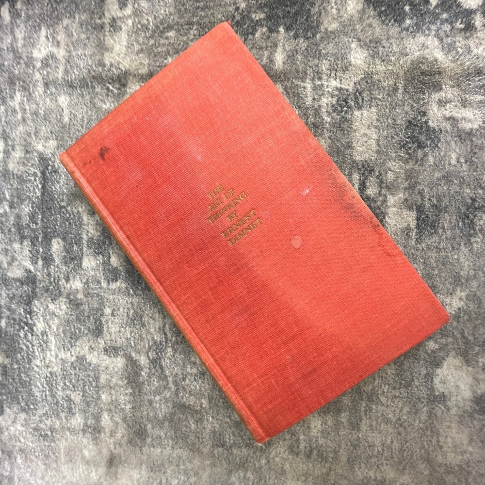 Vtg The Art of Thinking by Ernest Dimnet 1929 14th Printing Simon & Schuster